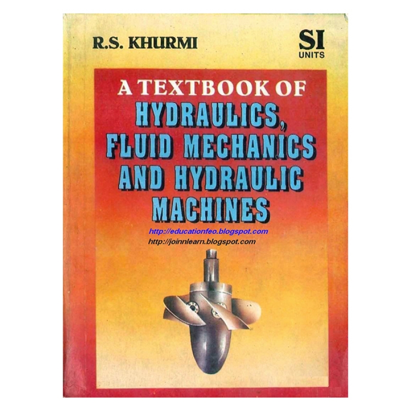 Textbook of Hydraulics, Fluid Mechanics and Hydraulic Machines